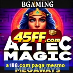 a188.com paga mesmo
